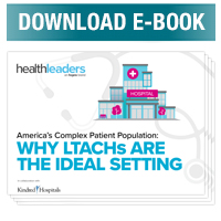 Learn more about America’s complex patient population: A HeathLeaders e-Book - Download the eBook